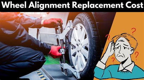 Wheel Alignment Cost Replacement