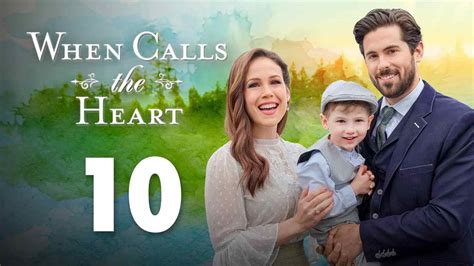 When Calls The Heart Season 10 Episode 2: A Delightful Journey Continues