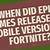 when did epic games release fortnite mobile