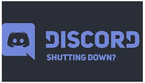 Unveiling The Future Of Discord: Unraveling The Shutdown Mystery