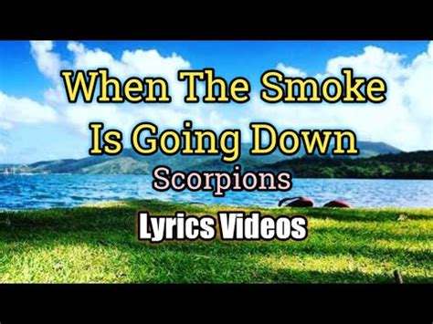 Scorpions When The Smoke Is Going Down (Lyrics) YouTube