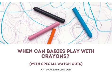 when can babies play with crayons