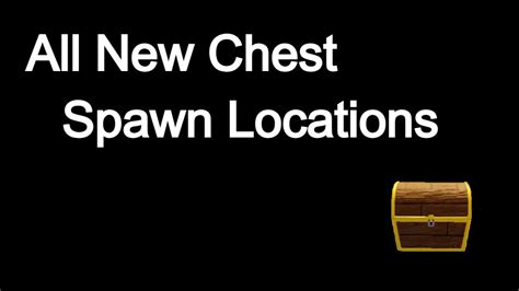 When Does A Chest Spawn In A Universal Time