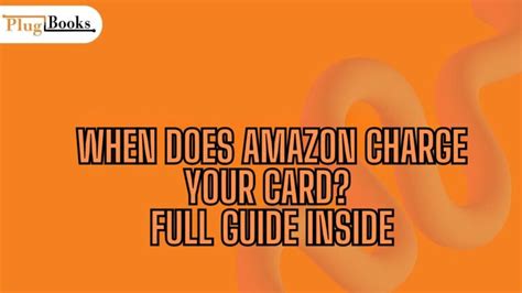 when does amazon charge your card