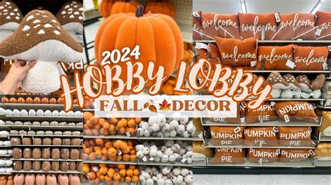 When Does Hobby Lobby Have Fall Decor