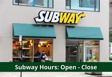 when does subway open near me