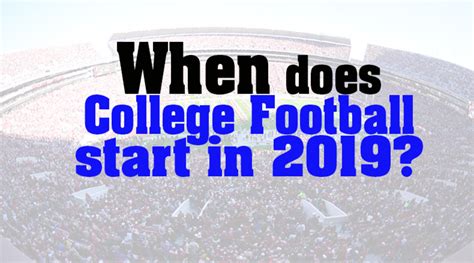 When does college football start?