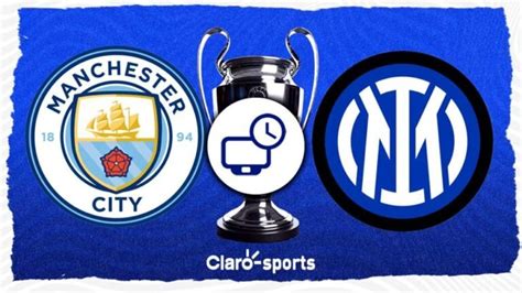 when is man city vs inter milan