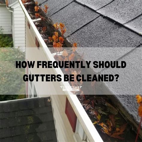 When Should Rain Gutters Be Cleaned