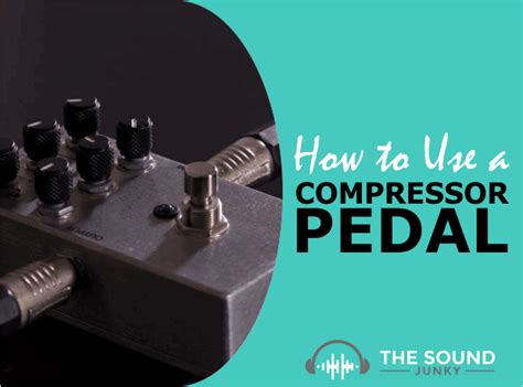 When Should You Use A Compressor Pedal
