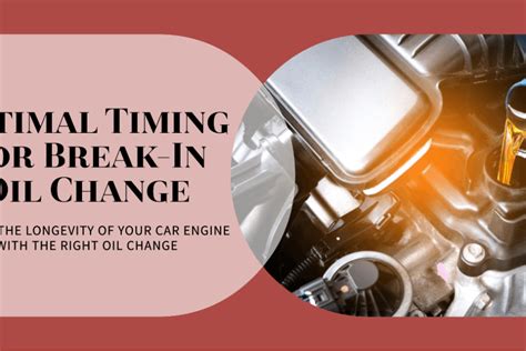 When To Change Engine Break In Oil