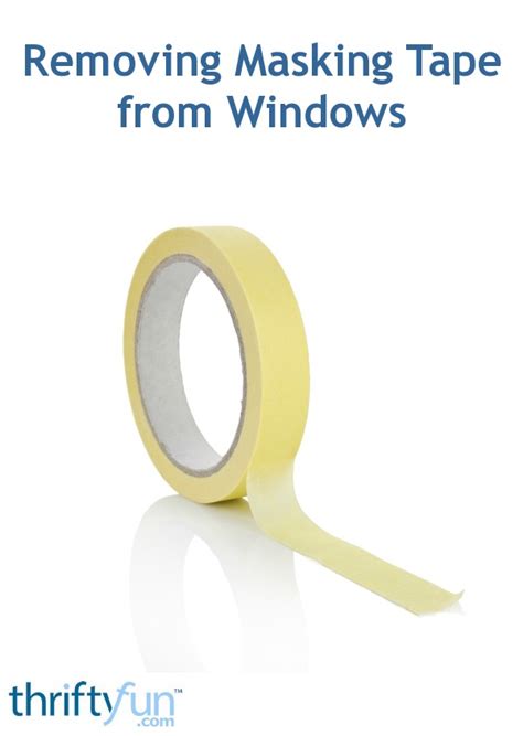 When To Remove Masking Tape From Windows
