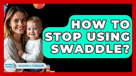 When To Stop Using A Swaddle