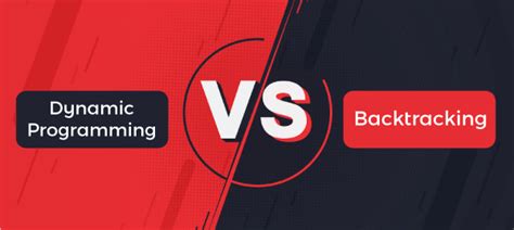 when to use backtracking vs dynamic programming