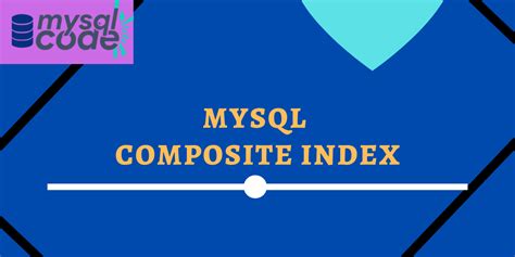 when to use composite index mysql