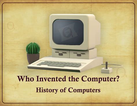 when were computers invented and by whom