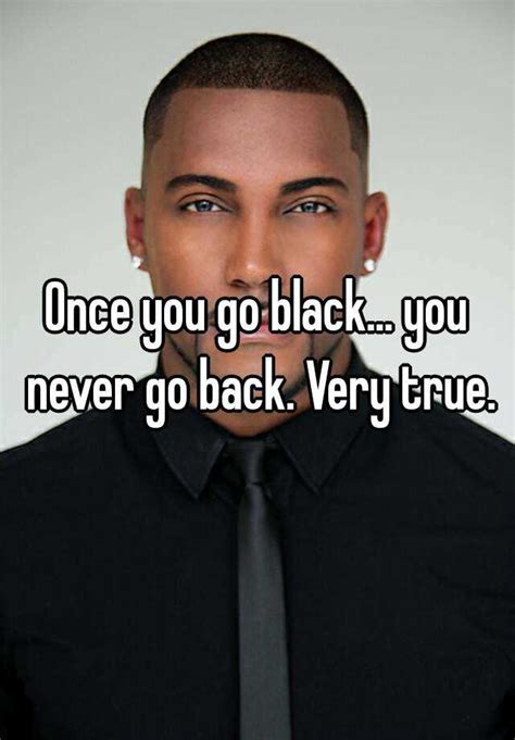 when you go black you never go back lyrics