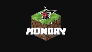 When does minecraft monday start