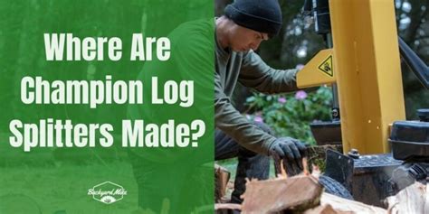Where Are Champion Log Splitters Made