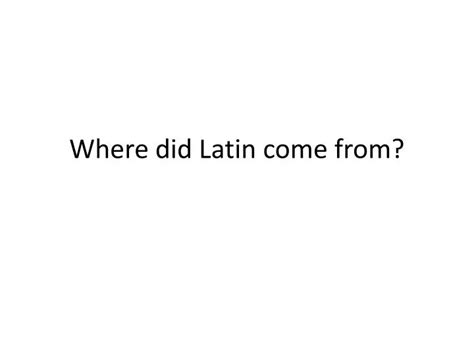 Where Did Latin Begin