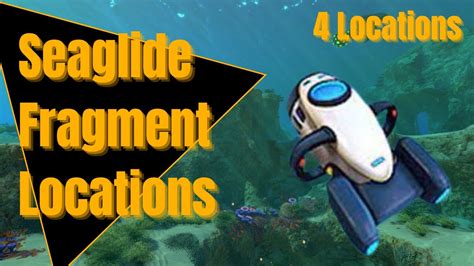 Where Is The Second Seaglide Fragment