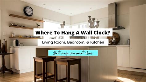 Where Should A Clock Be Hung
