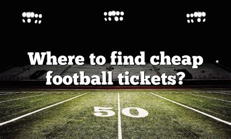 where to buy cheap football tickets