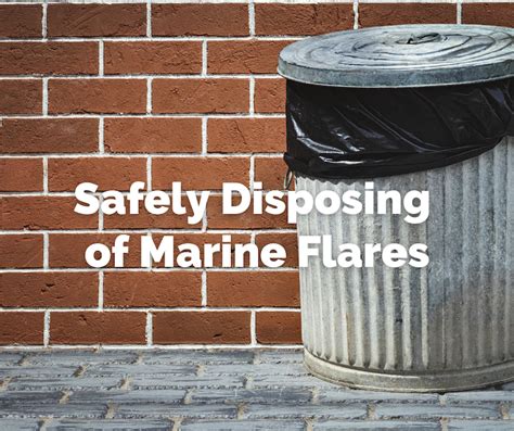 where to dispose of marine flares