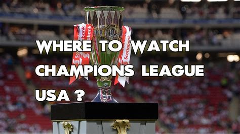 where to watch champions league usa