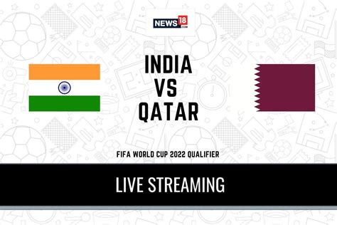 where to watch india vs qatar football