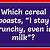 which cereal stays crunchy in milk the longest