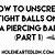 which way to unscrew piercing ball