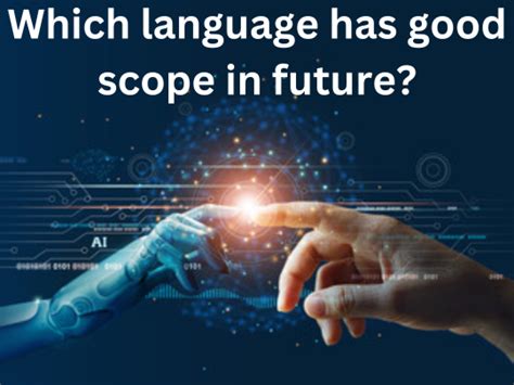 which coding language have more scope in future