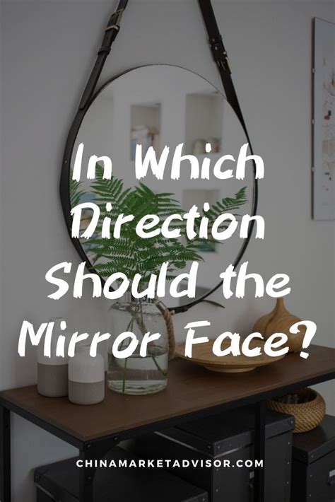 Which Direction Should A Mirror Face