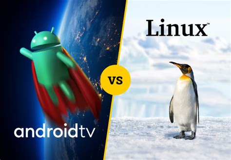  62 Free Which Is Better Linux Or Android Tv Popular Now