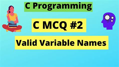 Which Is Not A Valid C Variable Name Mcq