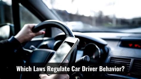 which laws regulate car driver behavior