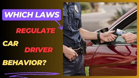 which laws regulate driver behavior