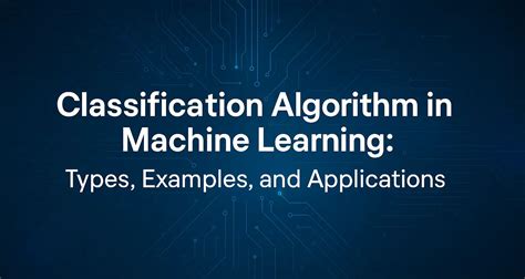 which machine learning algorithm is widely used for classification tasks in predictive maintenance