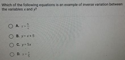which of the following is an example of inverse variation between the variables x and y