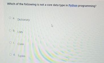 which of the following is not a core data type in python programming answer.