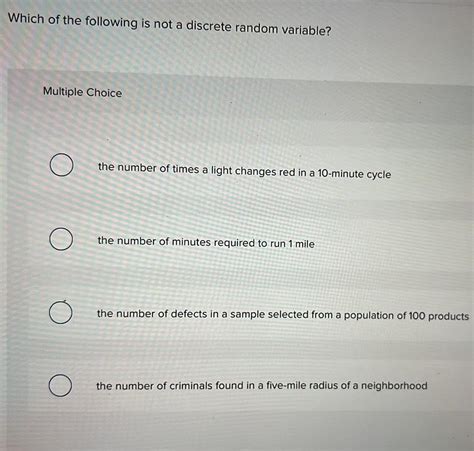 which of the following statements is not an example of a discrete random variable