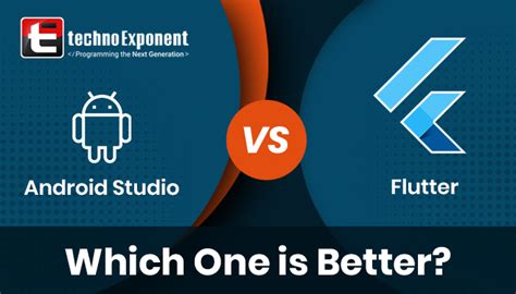 which one is better flutter or android studio