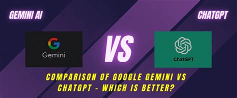 which one is better google gemini or chatgpt