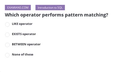 which operator performs pattern matching
