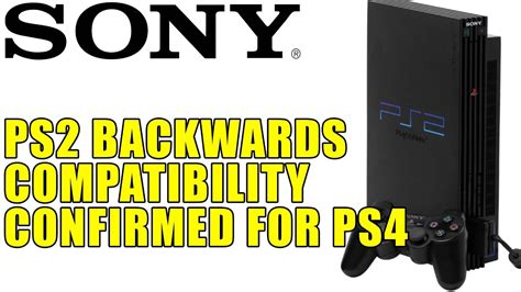PlayStation 2 Backwards Compatibility to the PS4! YouTube