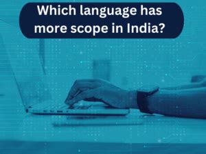 which programming language has more scope in india