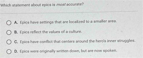 which statement about epics is most accurate