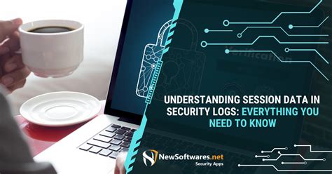 Which Statement Describes Session Data In Security Logs