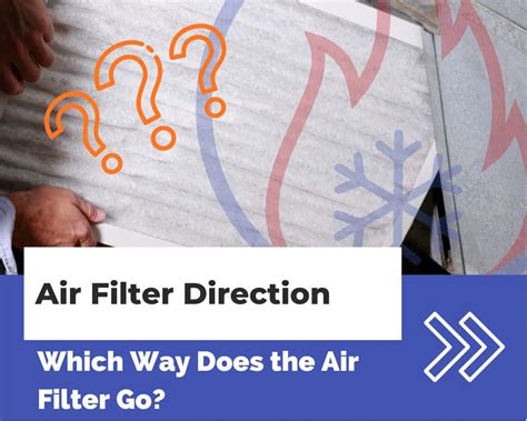 which way does filter go in furnace